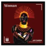 Aso Tandwa & PlayNevig – Woman ft. Pixie L